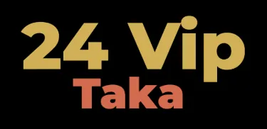 24 vip taka
